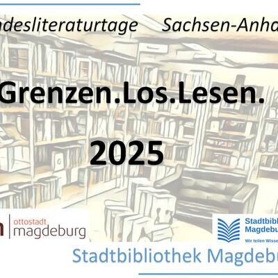 Landesliteraturtage 2025 - Grenzen.Los.Lesen